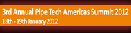 Pipe Tech Americas Summit 2012