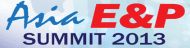 Asia E&P Summit 2013