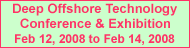Deep Offshore Technology (DOT) International Conference & Exhibition 